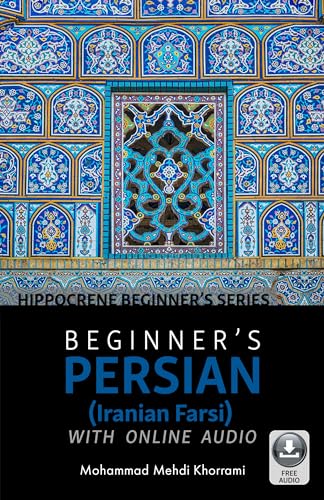 Beginner’s Persian (Iranian Farsi) with Online Audio (Hippocrene Beginner's)