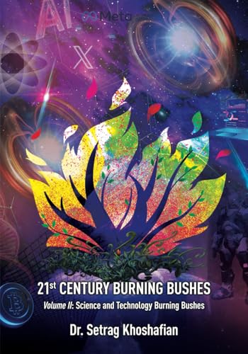 21st Century Burning Bushes: Volume II: Science and Technology Burning Bushes von NYC Book Publishers