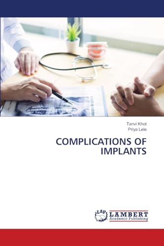 COMPLICATIONS OF IMPLANTS: DE von LAP LAMBERT Academic Publishing