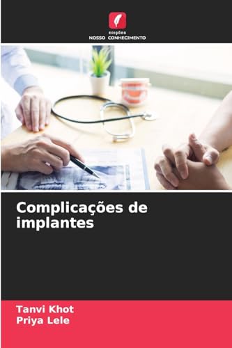 Complicações de implantes von Edições Nosso Conhecimento