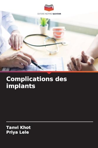 Complications des implants von Editions Notre Savoir