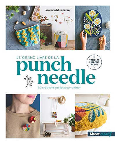 Le Grand livre de la Punch needle: 20 créations faciles pour s'initier von Glénat Manga
