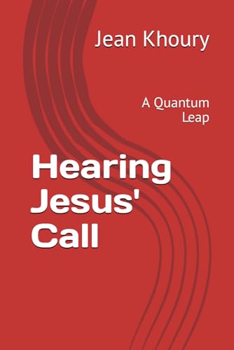 Hearing Jesus' Call: A Quantum Leap von Independently published
