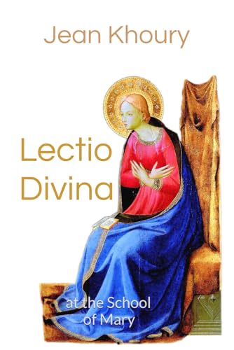 Lectio Divina at the School of Mary von Independently published