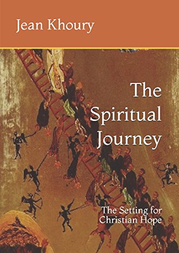 The Spiritual Journey: The Setting for Christian Hope von Independently published