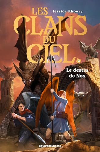 Les clans du ciel, Tome 02: Le destin de Nox von BAYARD JEUNESSE