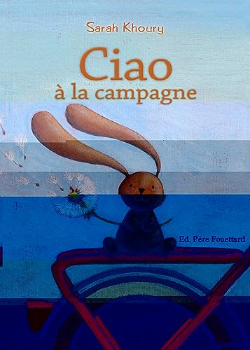 BOBELE - CIAO - CIAO À LA CAMPAGNE