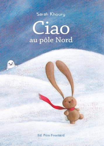 Ciao au pôle Nord von PERE FOUETTARD