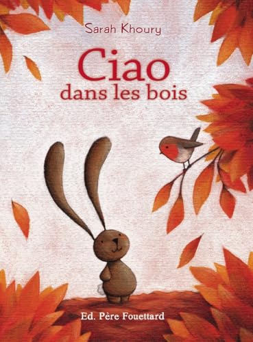 Ciao dans les bois von PERE FOUETTARD