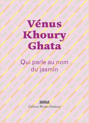Qui parle au nom du jasmin Qui parle au nom du jasmin von BRUNO DOUCEY