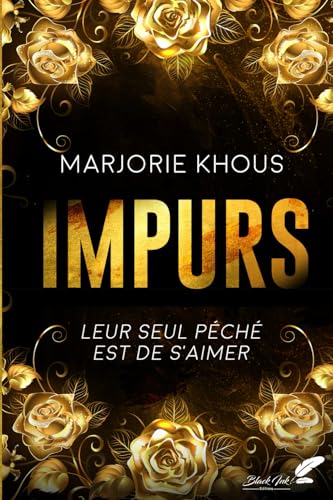 Impurs: Leur seul péché est de s'aimer Impurs: Leur seul péché est de s'aimer von Black Ink Editions