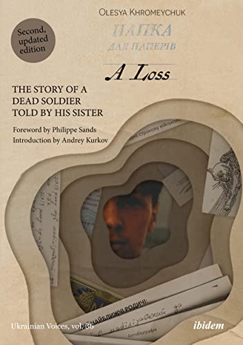 A Loss: The Story of a Dead Soldier Told by His Sister (Ukrainian Voices)