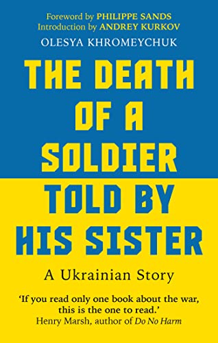 The Death of a Soldier Told by His Sister: A Ukrainian Story von Monoray