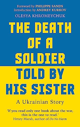 The Death of a Soldier Told by His Sister: A Ukrainian Story von Monoray