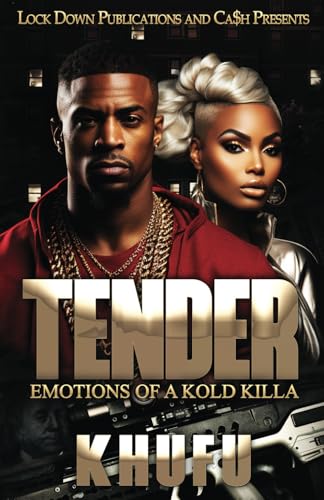 Tender: Emotions of a Kold Killa