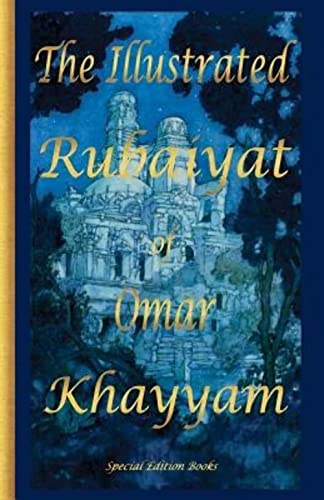 The Illustrated Rubaiyat of Omar Khayyam: Special Edition von Special Edition Books