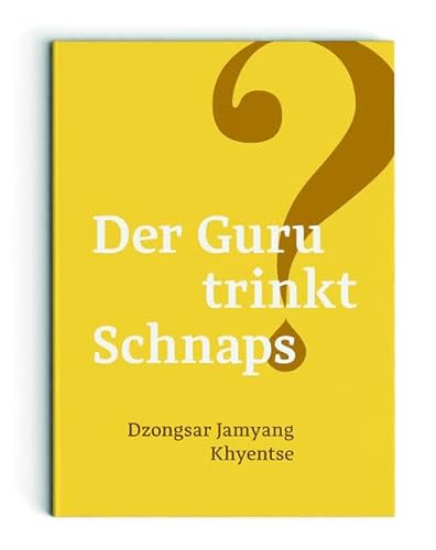 Der Guru trinkt Schnaps?