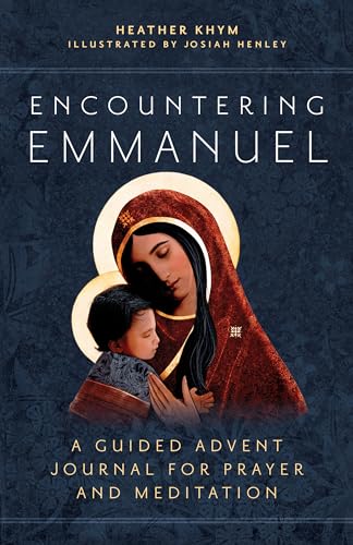 Encountering Emmanuel: A Guided Advent Journal for Prayer and Meditation von Ave Maria Press