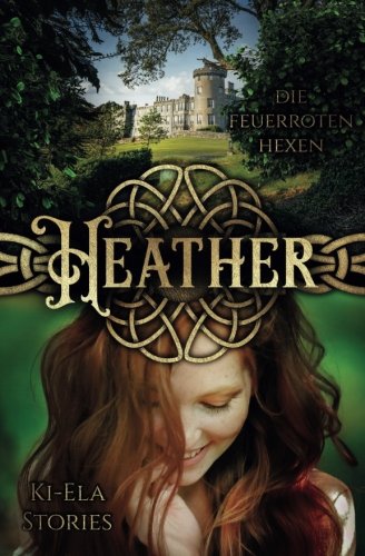 Heather - Die feuerroten Hexen