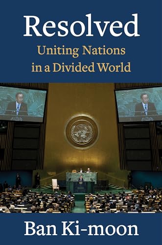 Resolved - Uniting Nations in a Divided World