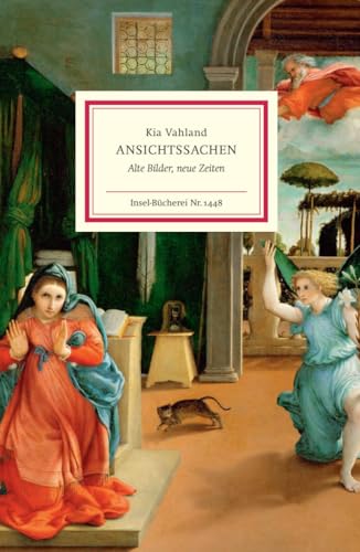 Ansichtssachen: Alte Bilder, neue Zeiten von Insel Verlag