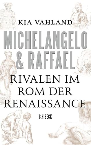 Michelangelo & Raffael: Rivalen im Rom der Renaissance