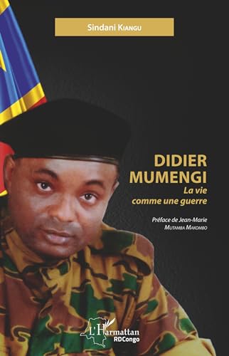 Didier Mumengi: La vie comme une guerre von L'HARMATTAN