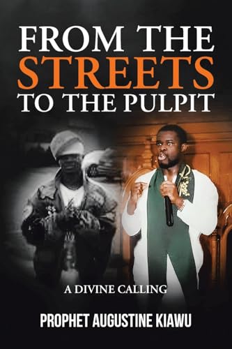 From the Streets to the Pulpit von Christian Faith Publishing