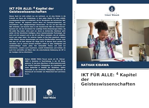 IKT FÜR ALLE: 4 Kapitel der Geisteswissenschaften von Verlag Unser Wissen