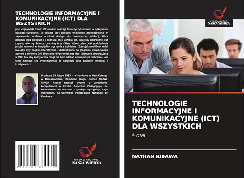 TECHNOLOGIE INFORMACYJNE I KOMUNIKACYJNE (ICT) DLA WSZYSTKICH: 8. CTEB von Wydawnictwo Nasza Wiedza