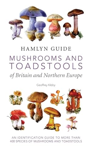 Mushrooms and Toadstools of Britain and Northern Europe (Hamlyn Guide)