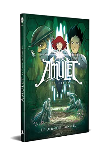 Amulet T04: Le Dernier conseil von AKILEOS