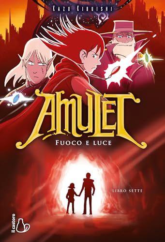 Fuoco e luce. Amulet (Vol. 7) von Il Castoro