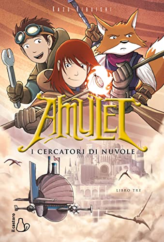 I cercatori di nuvole. Amulet (Vol. 3)