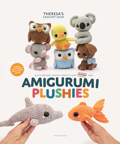 Amigurumi Plushies: Quick and Easy Crochet Projects With Chunky Yarn von Meteoor Books