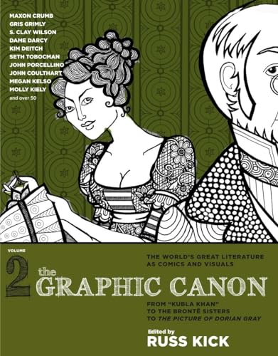The Graphic Canon, Vol. 2: From "Kubla Khan" to the Bronte Sisters to The Picture of Dorian Gray (The Graphic Canon Series, Band 2) von Seven Stories Press