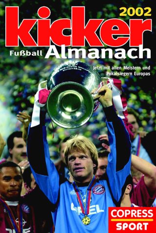 Kicker Fussball-Almanach 2002 von Copress