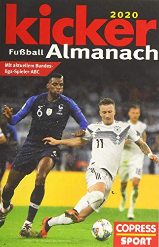 Kicker Fußball-Almanach 2020: Mit aktuellem Bundesliga-Spieler-ABC Kicker Fußball-Almanach 2020: Mit aktuellem Bundesliga-Spieler-ABC