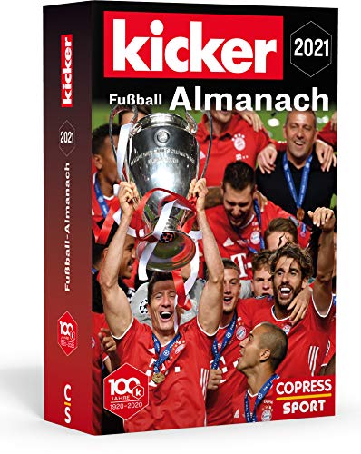 Kicker Fußball-Almanach 2021: Mit aktuellem Bundesliga-Spieler-ABC Kicker Fußball-Almanach 2021: Mit aktuellem Bundesliga-Spieler-ABC