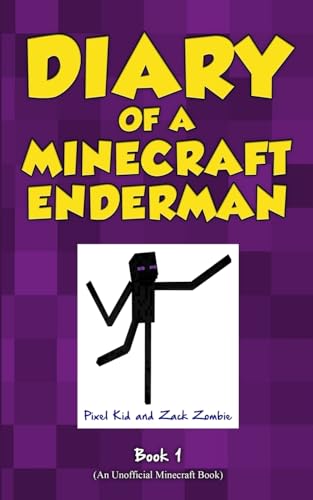 Diary of a Minecraft Enderman Book 1: Endermen Rule!: Enderman Rule!