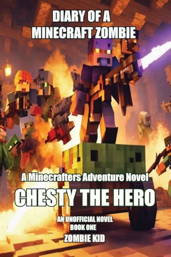 Diary of a Minecraft Zombie: Chesty the Hero von Birch Tree Publishing