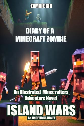 Diary of a Minecraft Zombie: Island Wars (Great War, Band 3) von Birch Tree Publishing