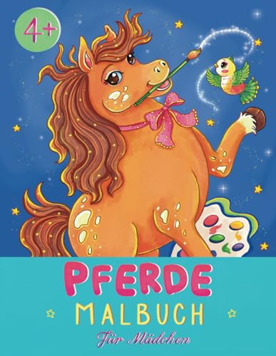 Pferde Malbuch ab 4 Jahre: Mehr Als 30 Ausmalseiten Mit Pferden Und Freunden Zum Ausmalen (Ezzily Malbuch für Mädchen, Band 3)