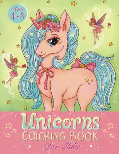 Unicorns Coloring Book: A Magical, Adorable, and Big Pictures for Kids Ages 4-8 (Cute Coloring Book for Girls, Band 1)