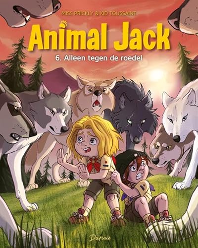 Alleen tegen de roedel (Animal Jack, 6) von Dupuis