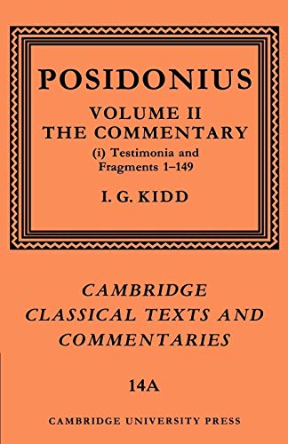 Posidonius v2 Comm Part 1: Volume 2, Commentary, Part 1 (Cambridge Classical Texts and Commentaries, 14-A, Band 2)