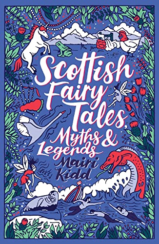 Scottish Fairy Tales, Myths and Legends (Scholastic Classics)