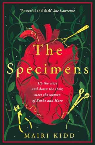 The Specimens: A bold retelling of Burke and Hare’s crimes from the women closest to the gruesome truth von Black and White Publishing