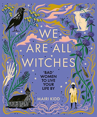 We Are All Witches: Bad Women to Live Your Life By von Bonnier Books Ltd