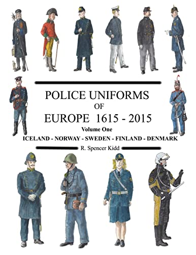 Police Uniforms of Europe 1615 - 2015 Volume One von Lulu